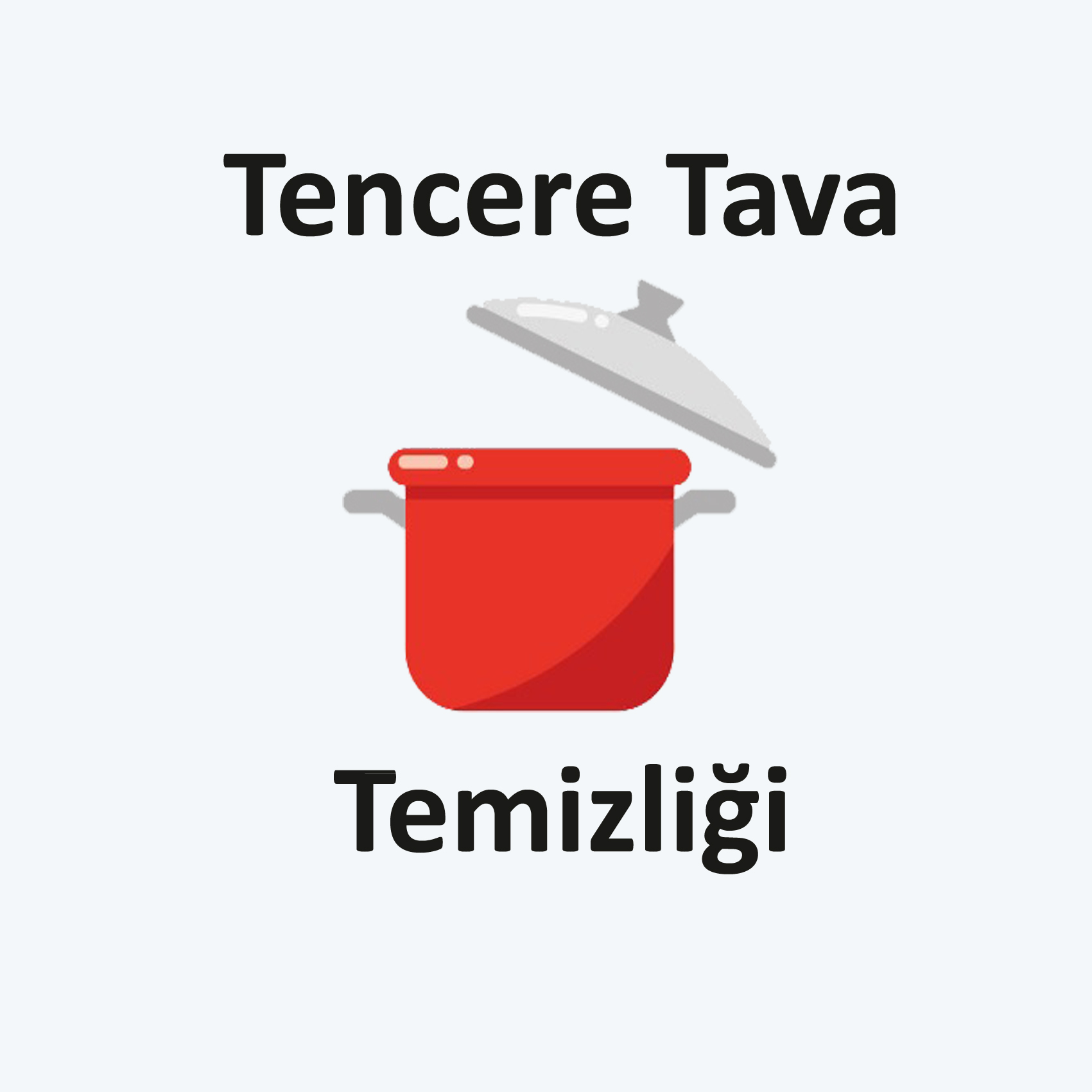 Tencere ve Tava Temizliği