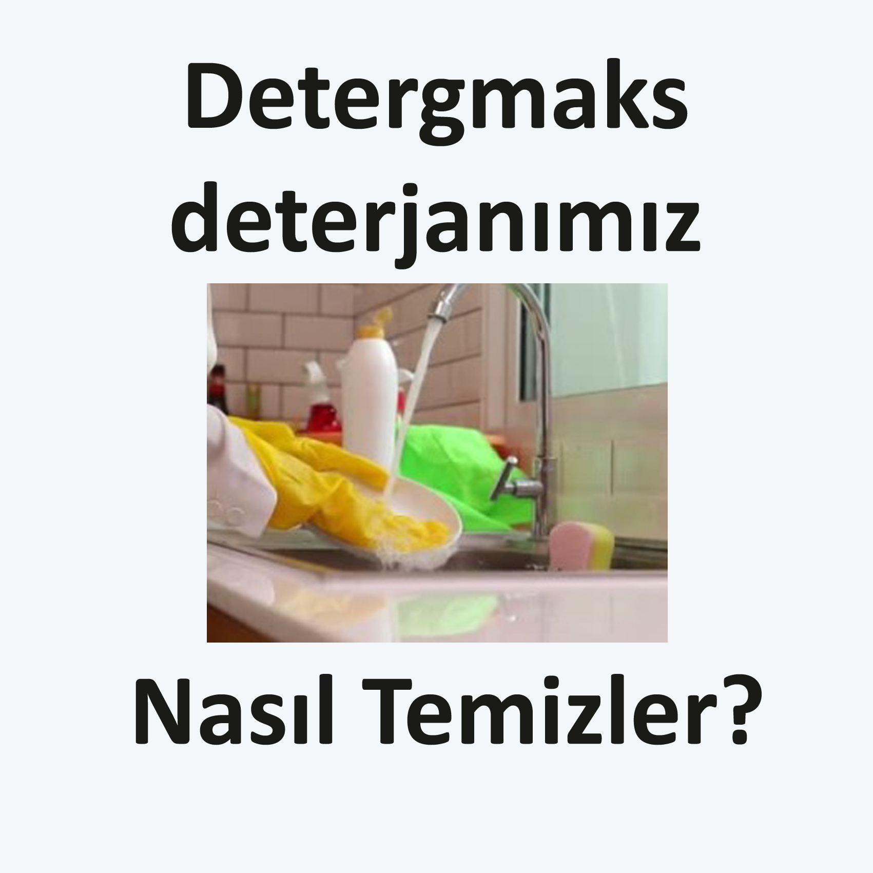 Nasıl Temizler?