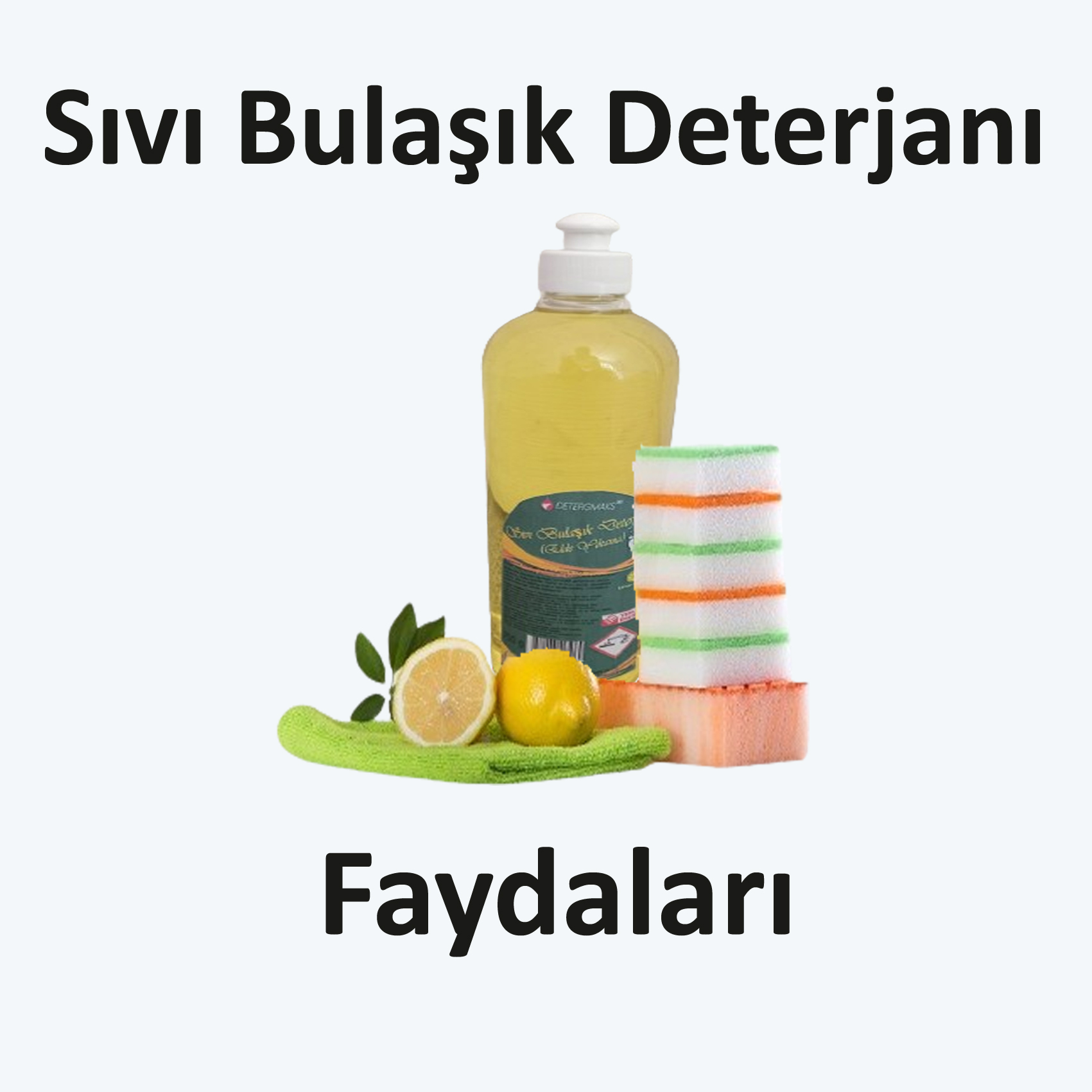Sıvı Bulaşık Deterjanı Faydaları
